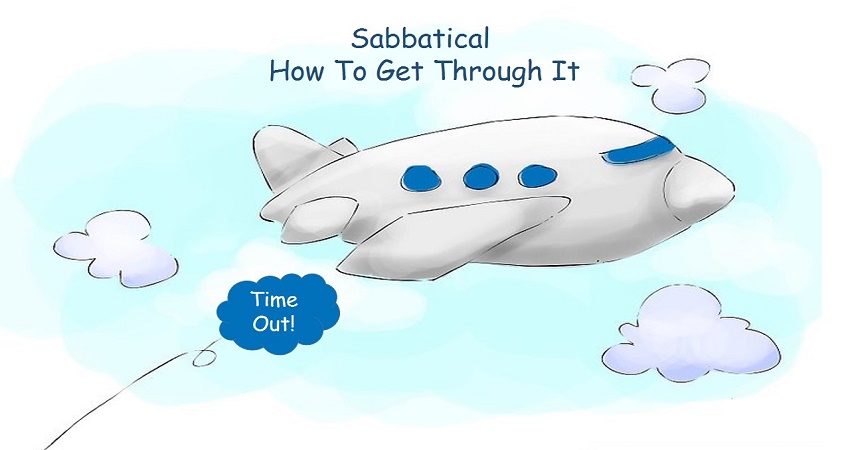 Sabbatical – How to get through it…