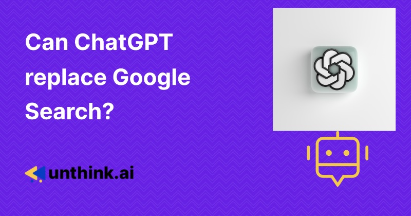 Can ChatGPT replace Google Search?