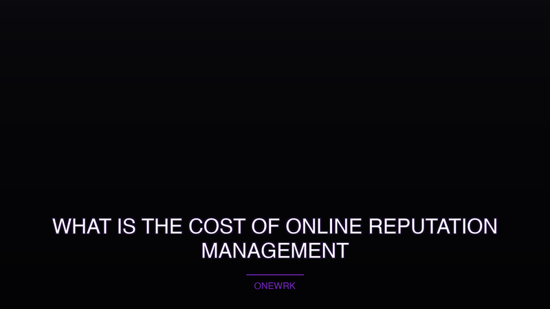 What is the Cost of Online Reputation Management