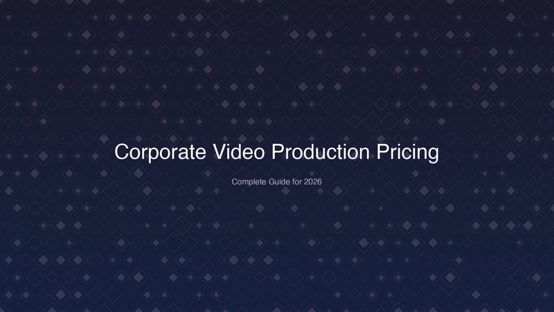 Corporate Video Production Pricing: Complete Guide for 2026