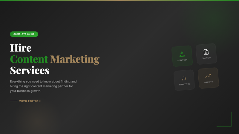 Hire Content Marketing Services: Complete Guide for 2026