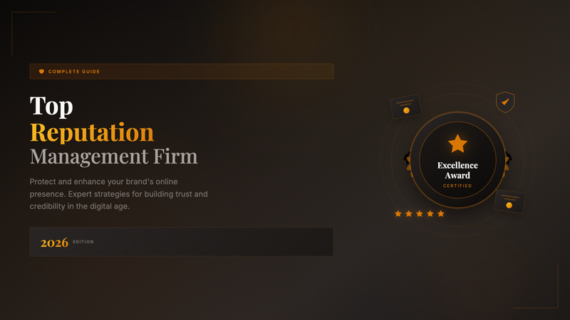 Top Reputation Management Firm: Complete Guide for 2026