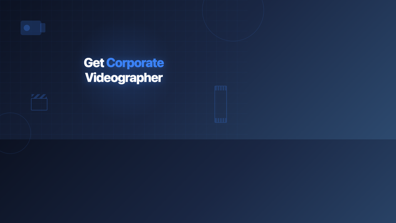 Where Can I Get Corporate Videographer