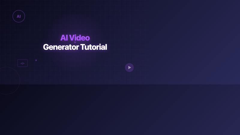 Ai Video Generator Tutorial: Complete Guide for 2026