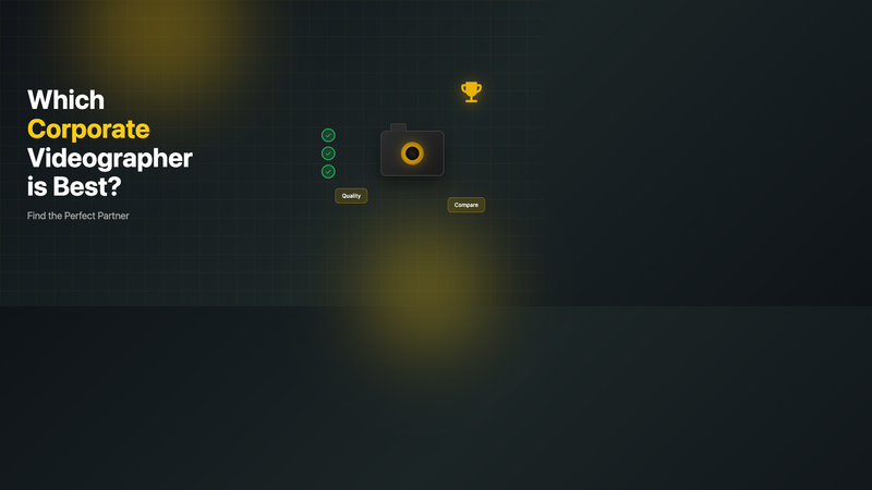 Which Corporate Videographer is Best