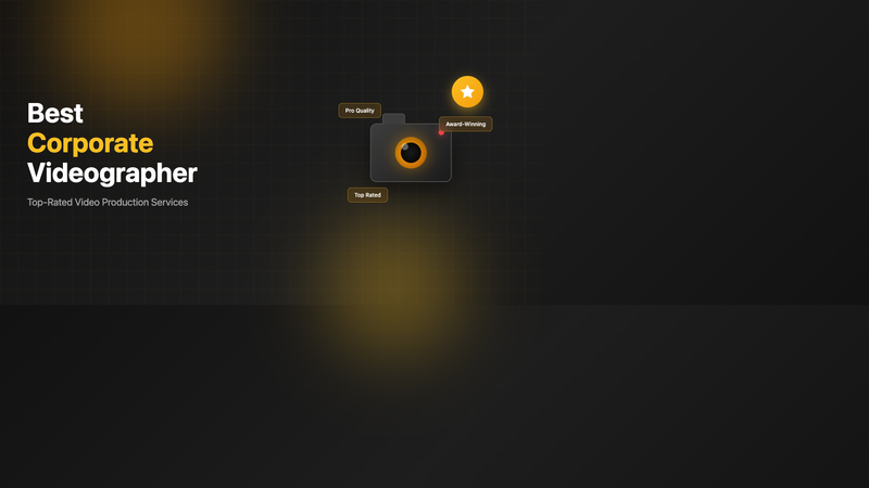 Best Corporate Videographer