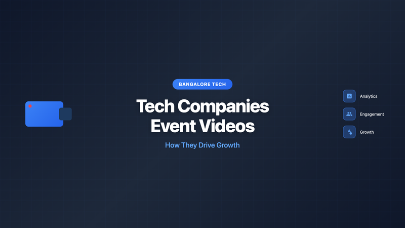 How Tech Companies in Bangalore Use Event Videos for Growth