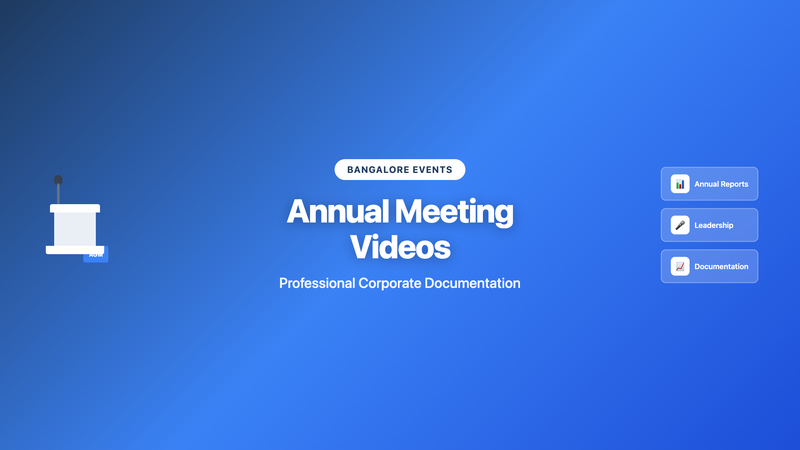 Annual Meeting Videos Bangalore: Professional Corporate Documentation