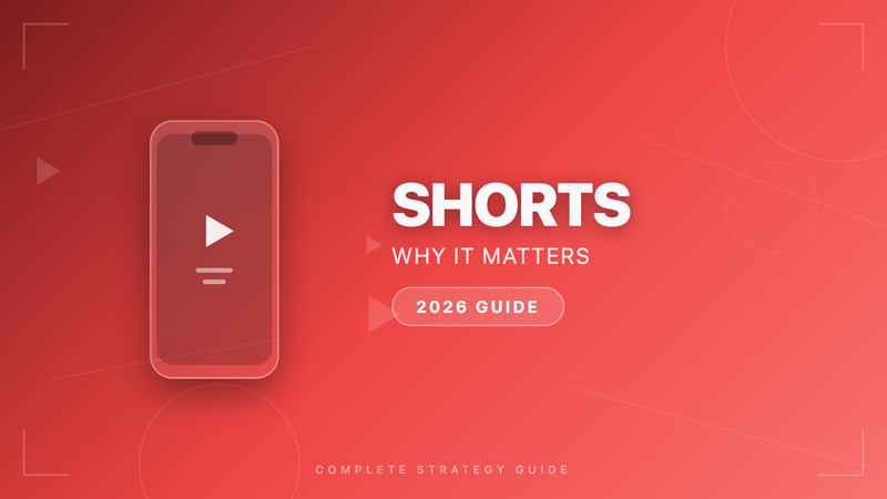 Why Is Youtube Shorts Important: Complete Guide for 2026