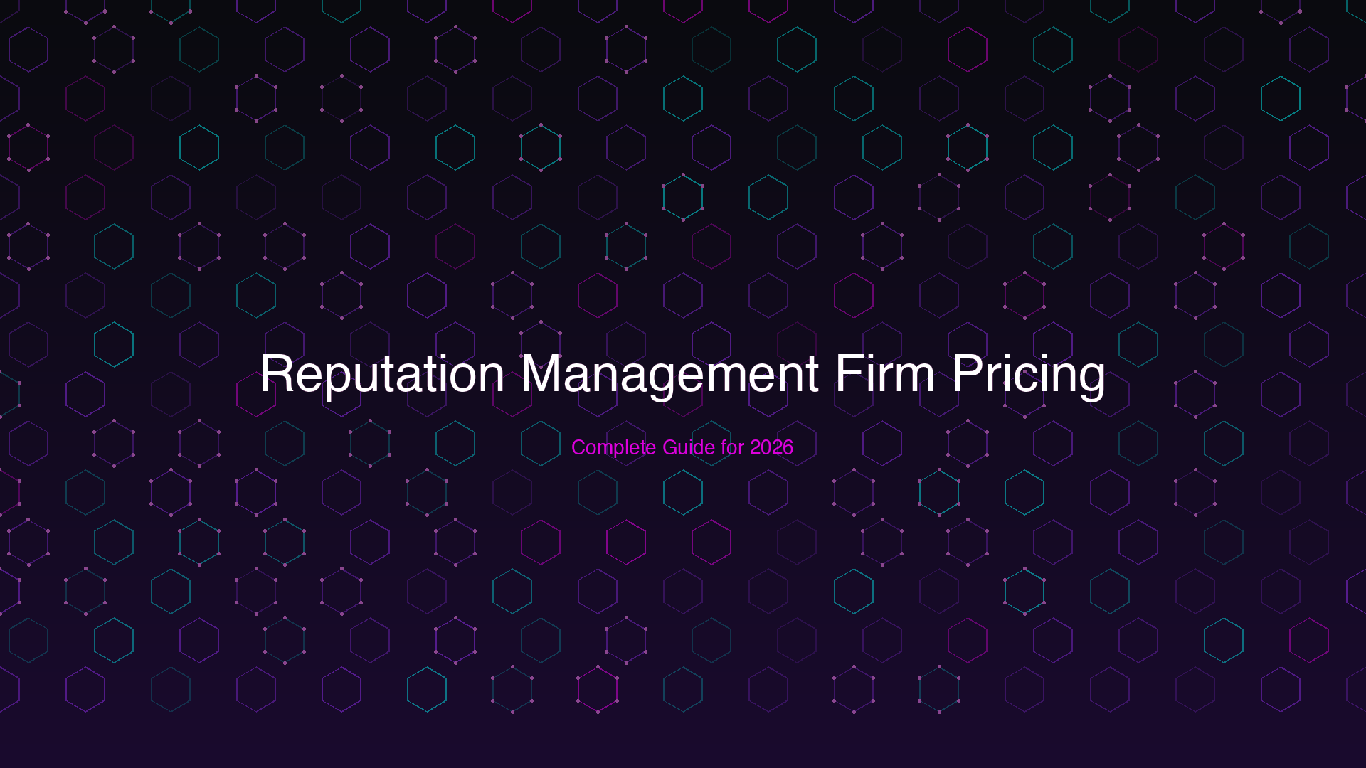 Reputation Management Firm Pricing: Complete Guide for 2026