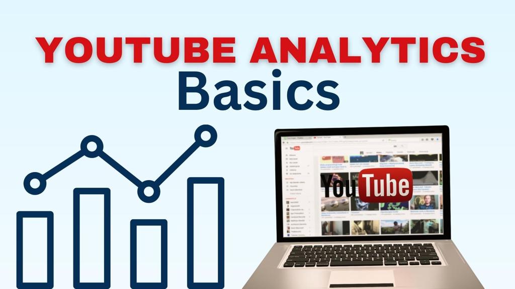 Youtube Analytics - Basics