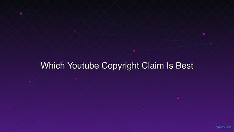 Which Youtube Copyright Claim Is Best: Complete Guide for 2026