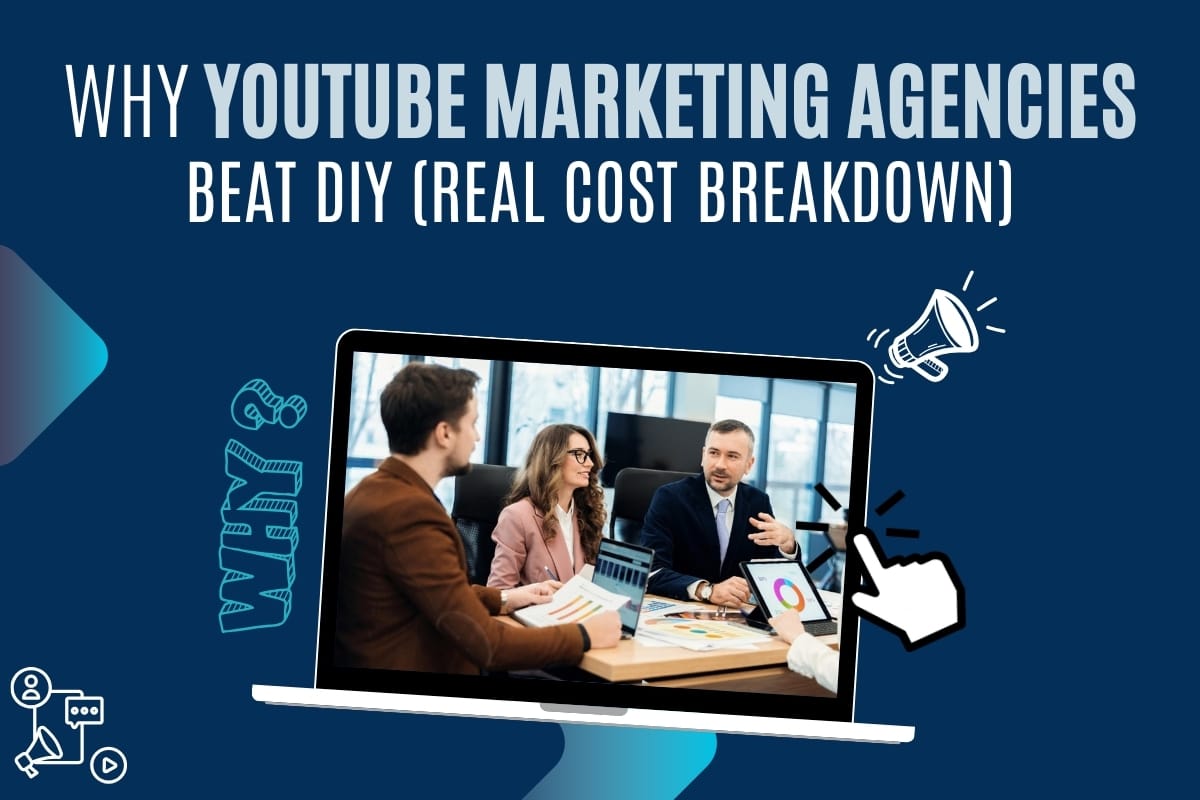 Why YouTube Marketing Agencies Beat DIY (Real Cost Breakdown)