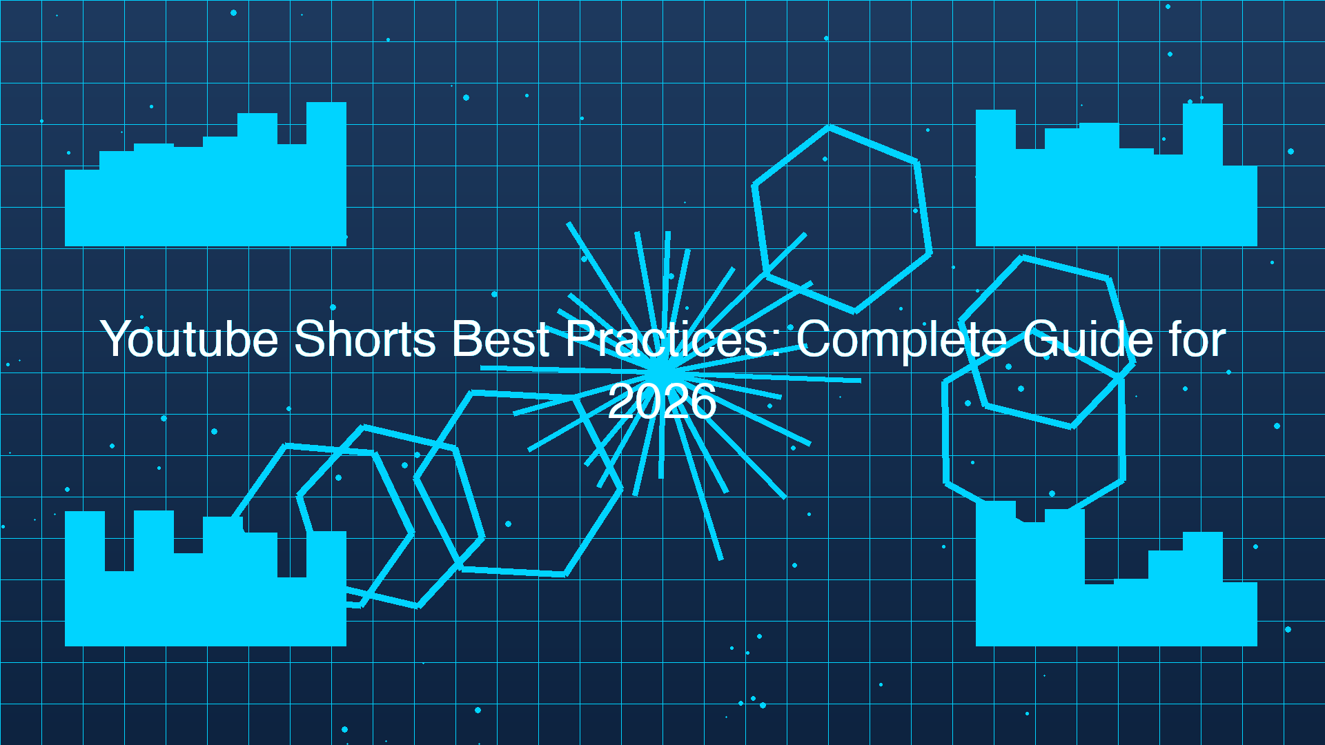Youtube Shorts Best Practices: Complete Guide for 2026