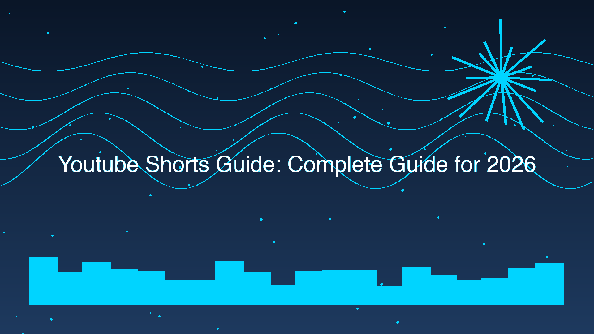 Youtube Shorts Guide: Complete Guide for 2026