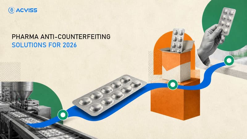 How to Choose the Best Pharma Anti-Counterfeiting Solution in 2026