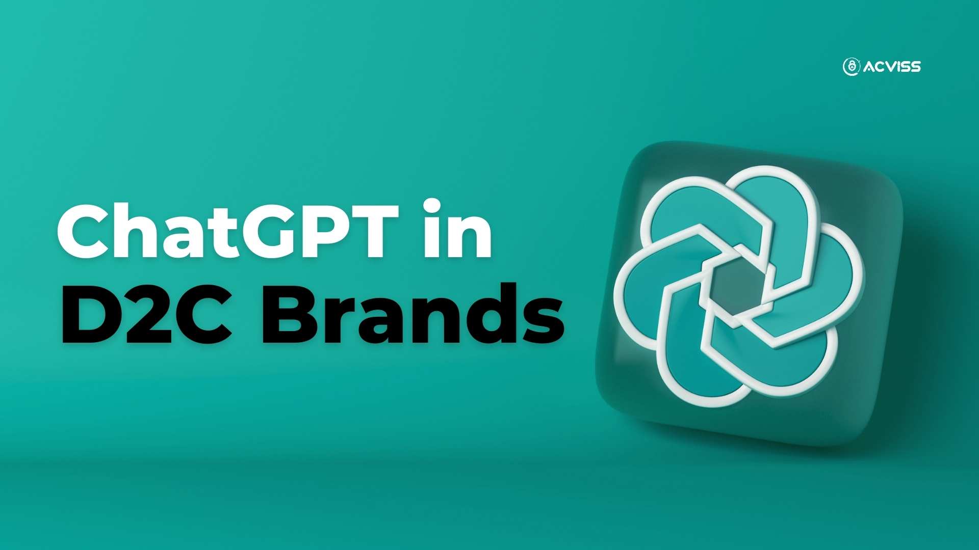 5 Reasons How ChatGPT Can Revolutionize Your D2C Brand