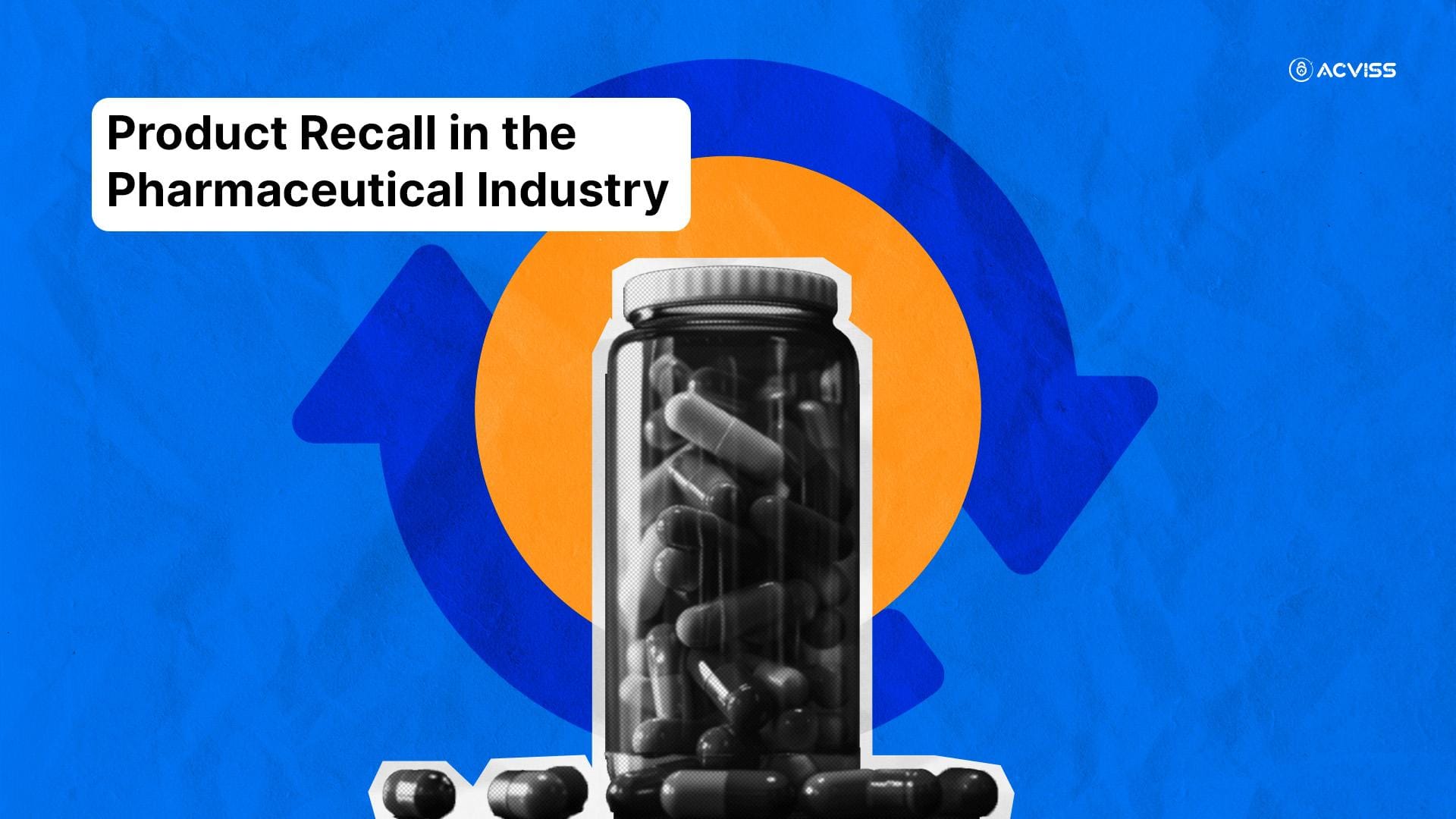 Product Recall in Pharmaceutical Industry: A Reality No Brand Can Ignore