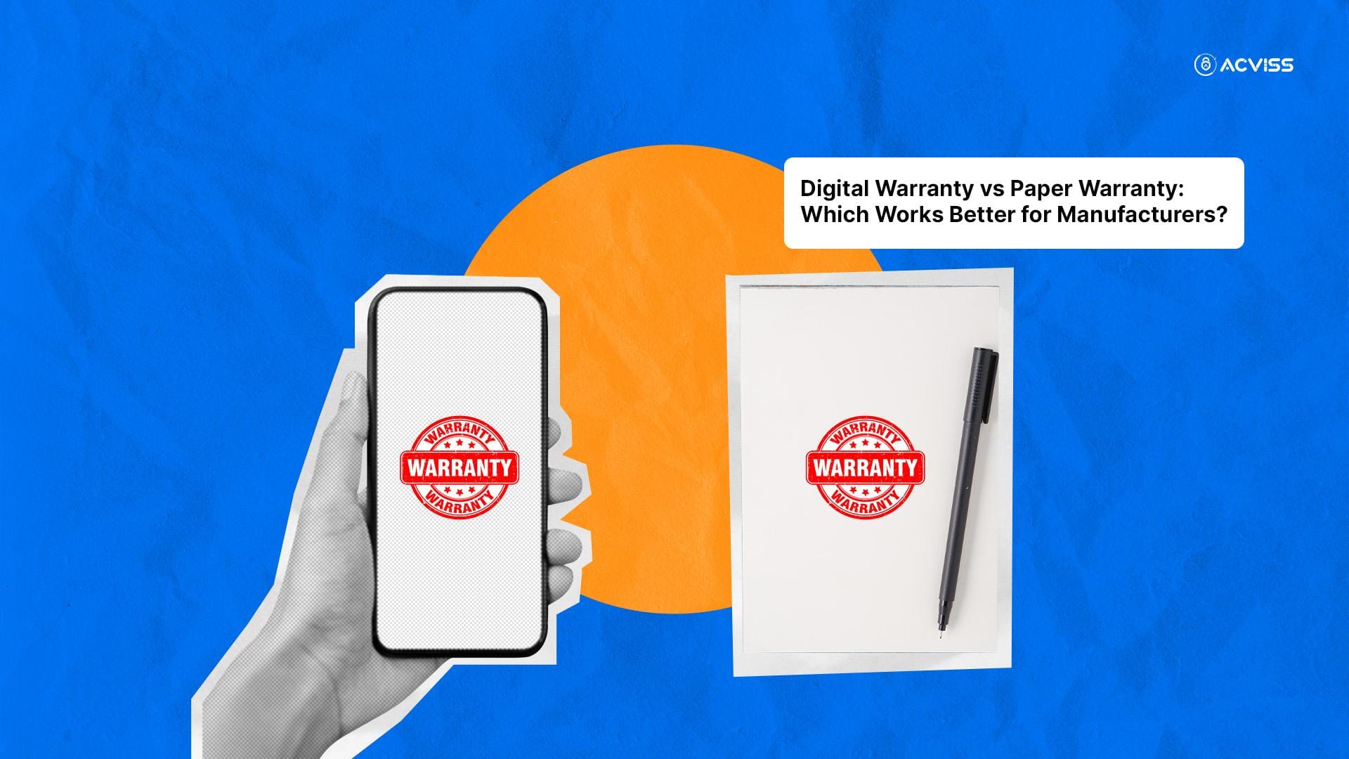 Digital Warranty vs. Paper Warranty: Which Works Better for Manufacturers