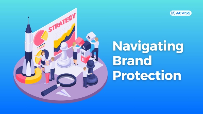 Navigating the Brand Protection Landscape in The Modern Era.