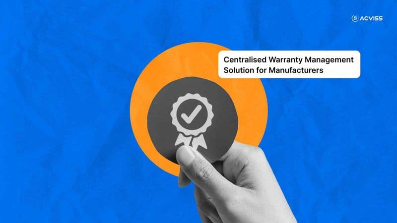How Centralised Warranty Management Boosts ROI and Protects Manufacturer Brand Value