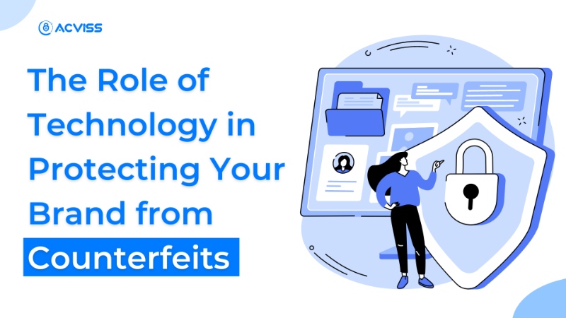 Protecting Your Brand in the Digital Age: Emerging Tech Solutions Against Counterfeits
