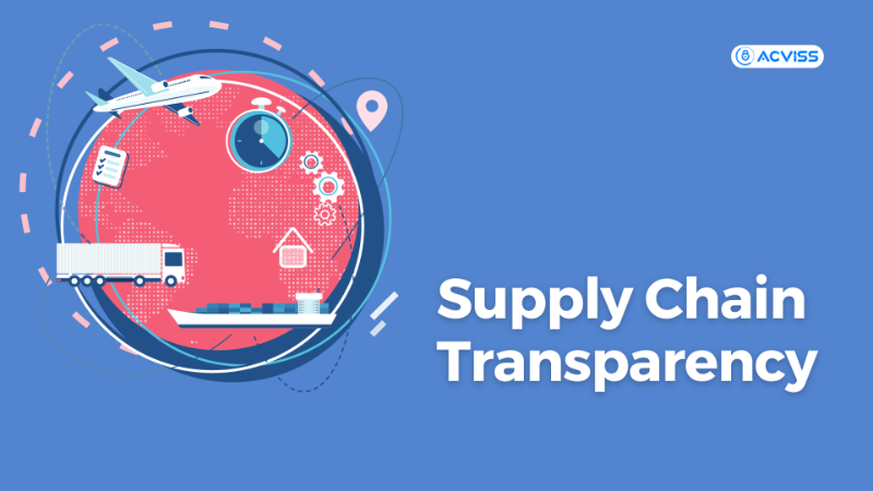 How Supply Chain Transparency Can Elevate Your Brand!