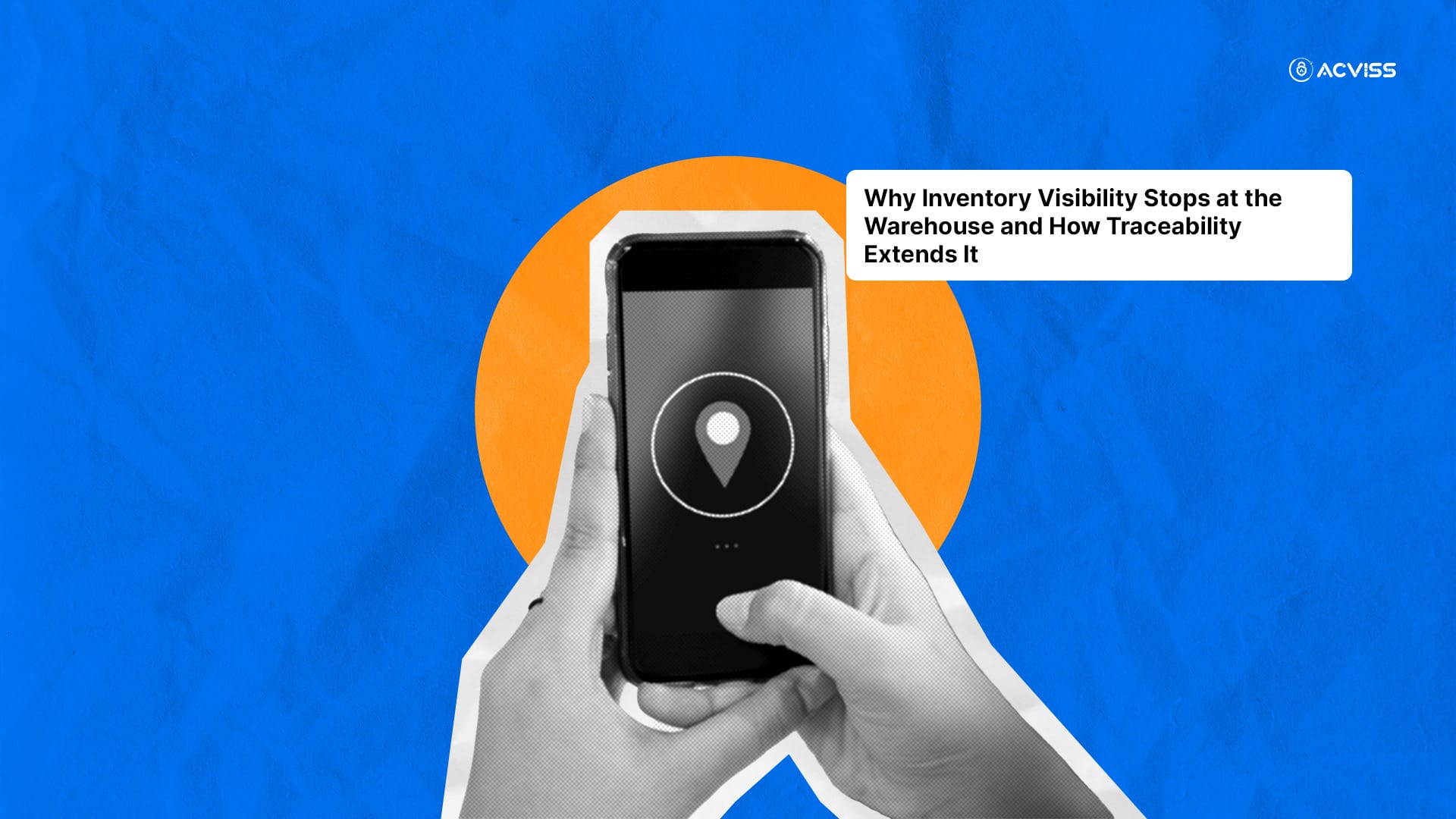 Why Inventory Visibility Stops at the Warehouse and How Traceability Extends It