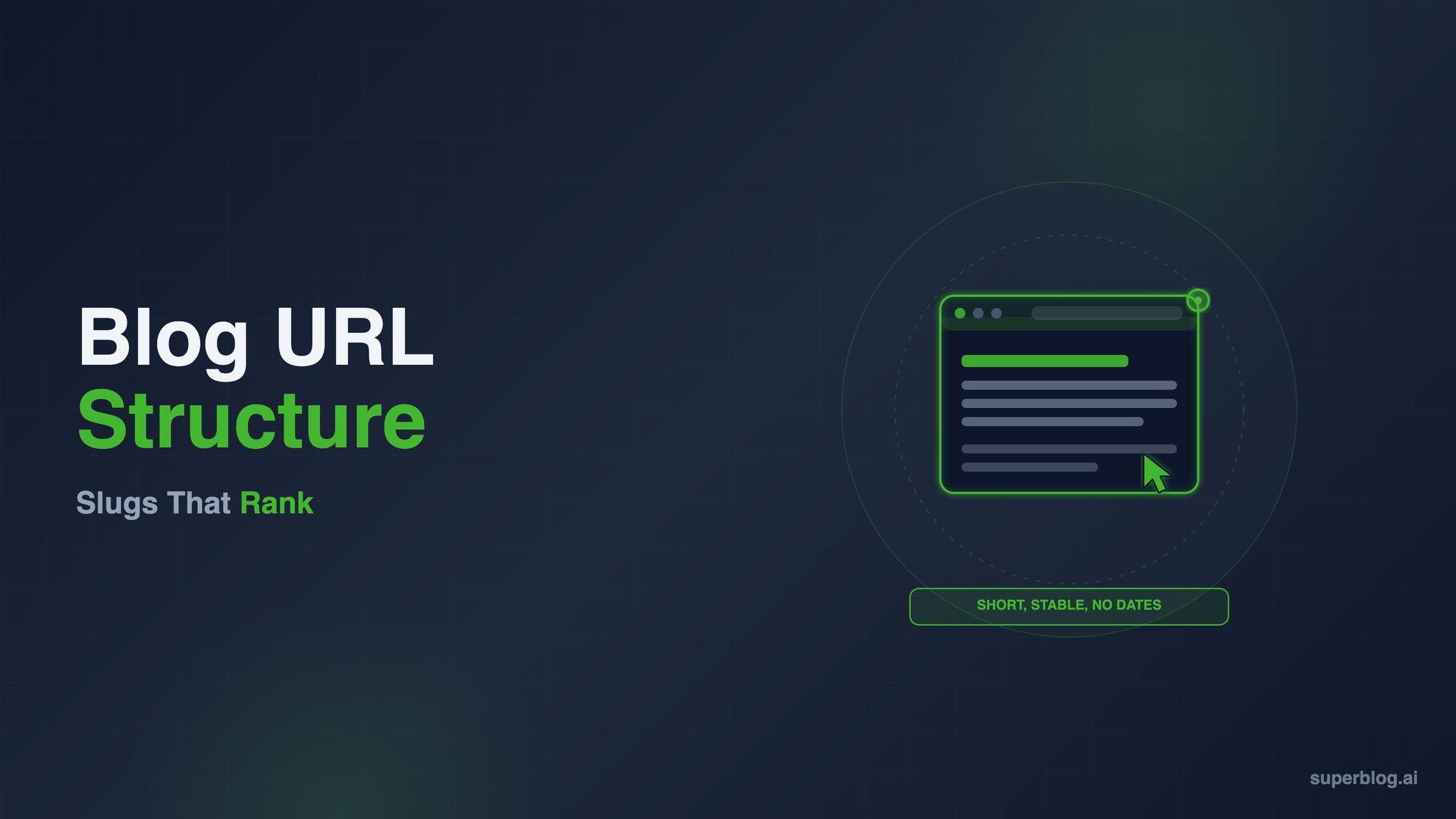 Blog URL Structure: Slugs That Rank (and Survive Redesigns)