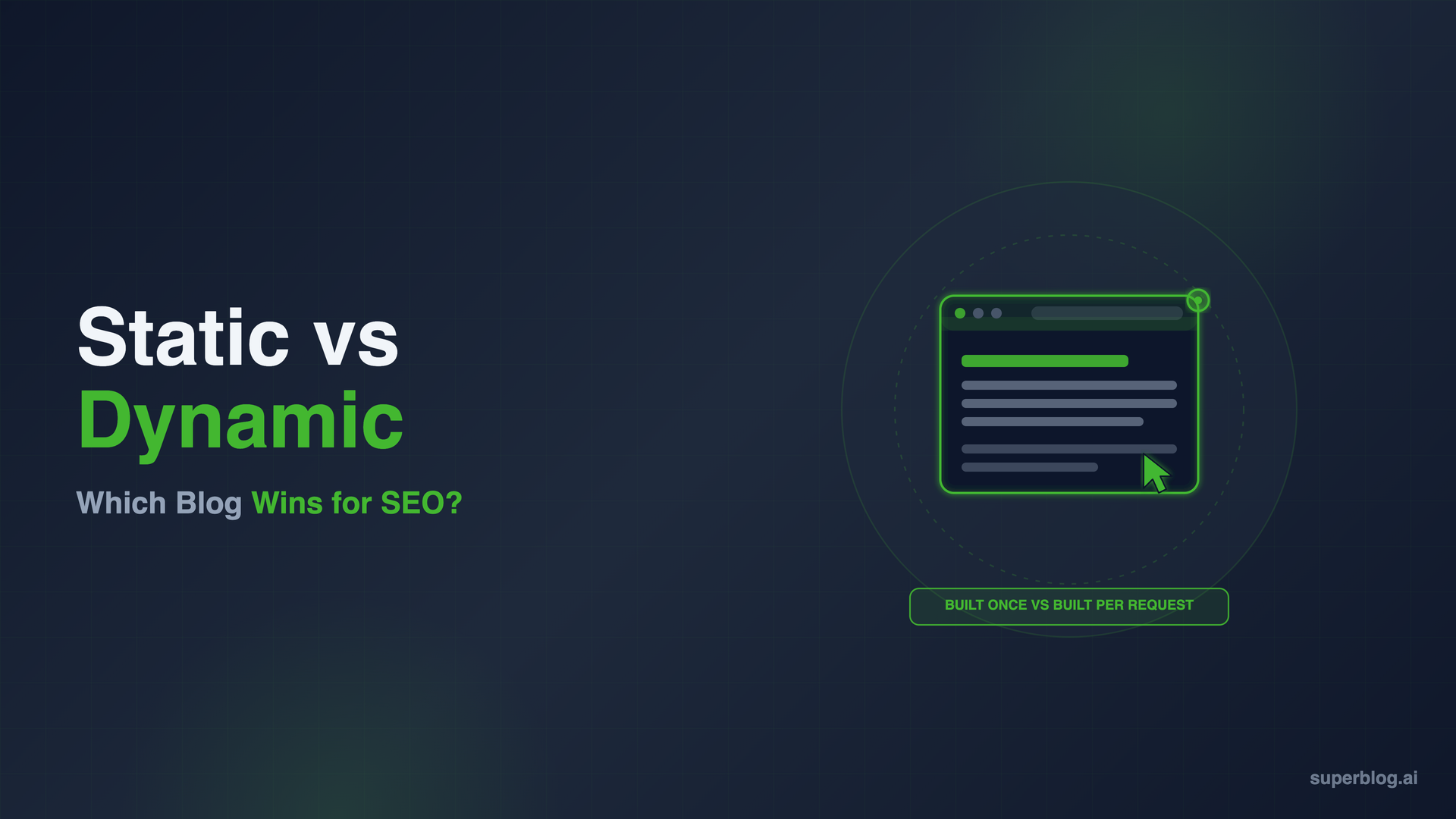 Static Blog vs Dynamic Blog: Which Performs Better for SEO? (2026)