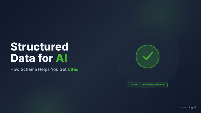 Structured Data for AI: How Schema Helps Your Content Get Cited