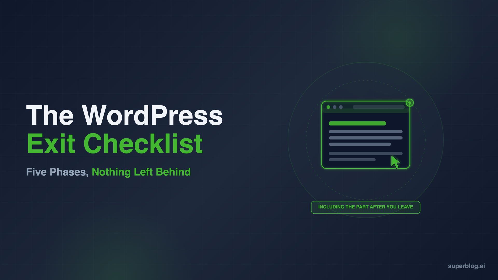 How to Leave WordPress: The Complete Exit Checklist (2026)