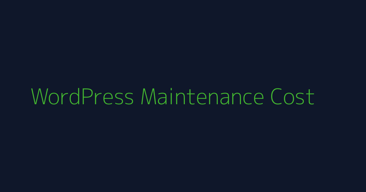 WordPress Maintenance Cost