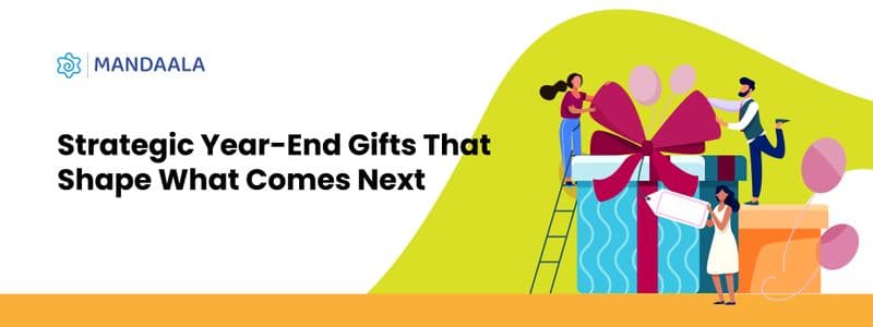 How Year-End Gifts Set the Tone for 2026