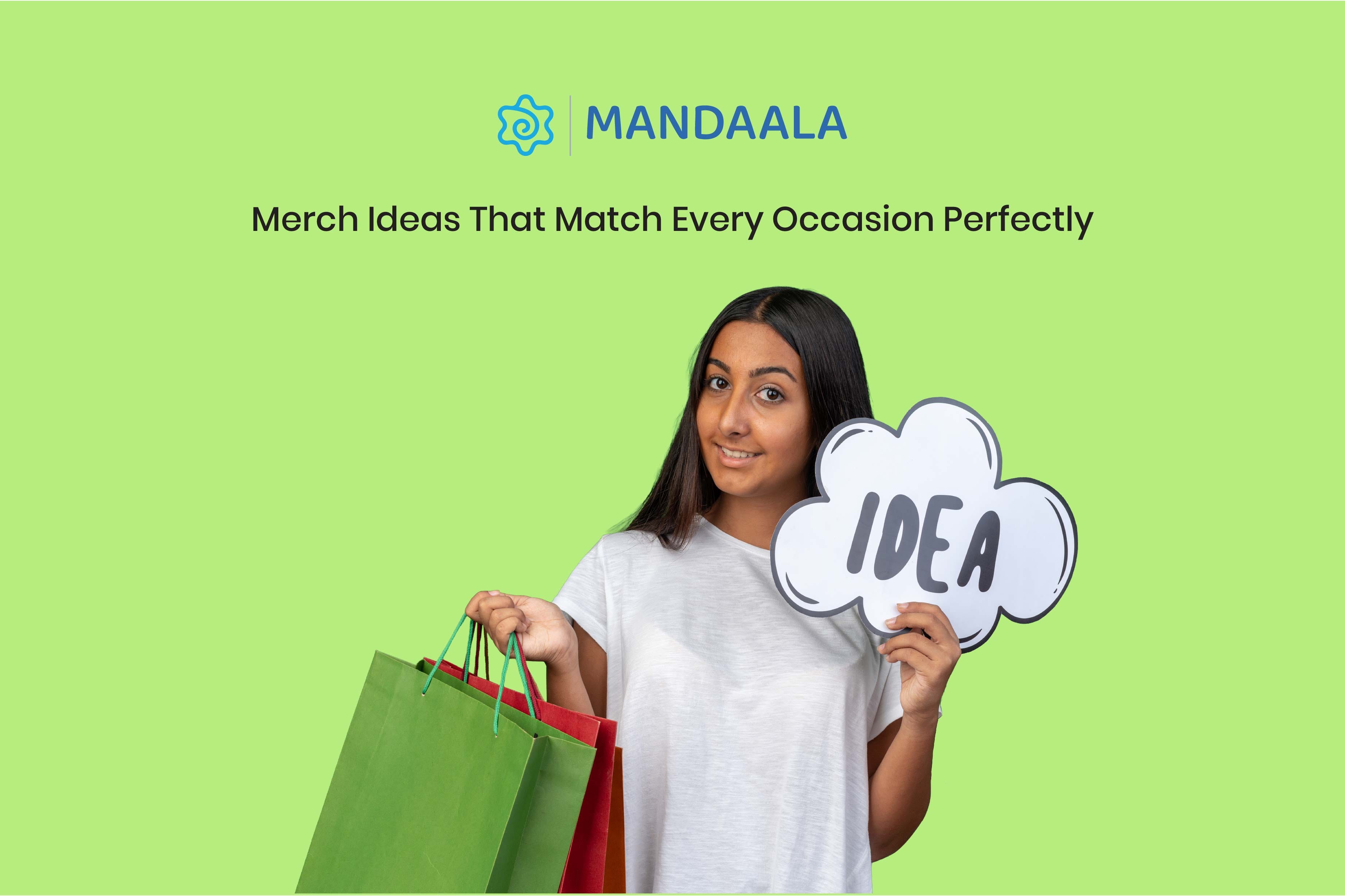 Merchandise Ideas for Different Events & Campaigns