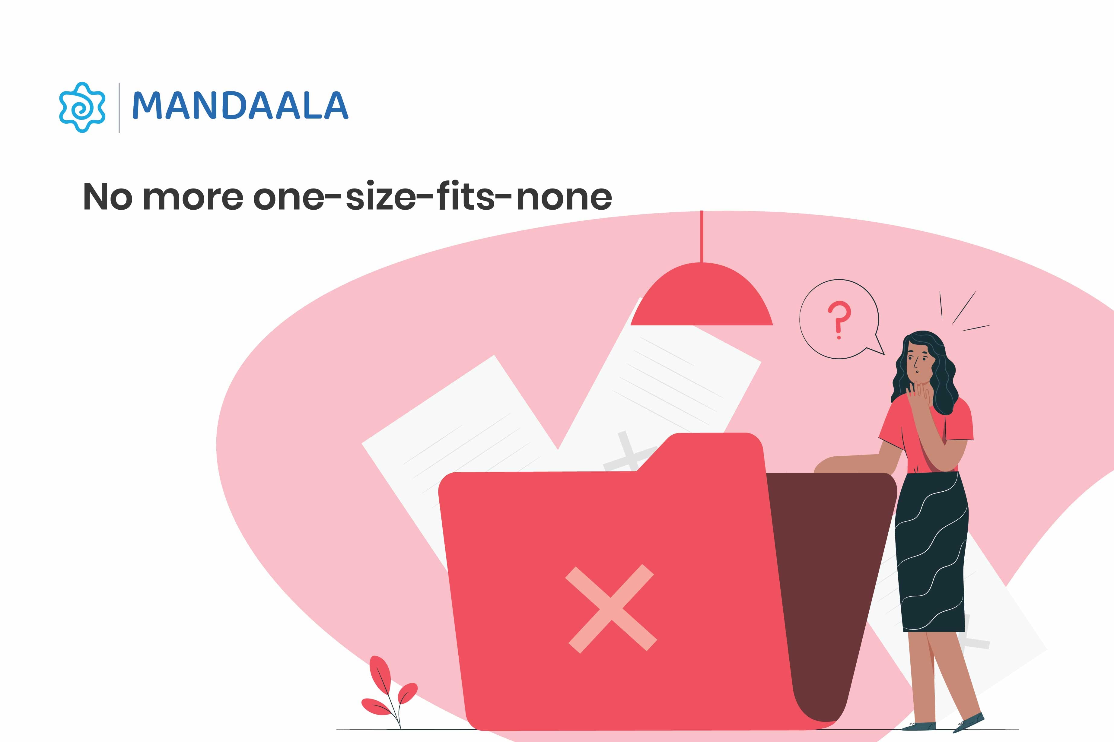 Illustration of a woman standing confused in front of an oversized folder marked with a red cross, symbolising rejection or mismatch. Text reads: 'No more one-size-fits-none.