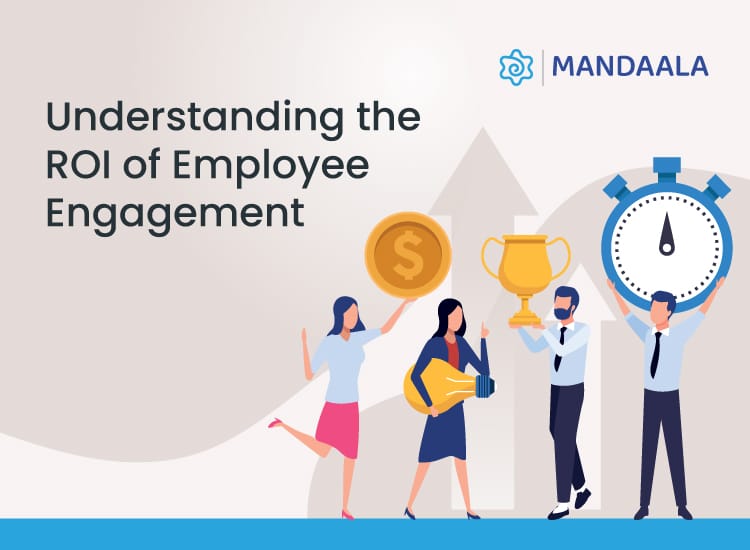 ROI of Employee Engagement : A Complete Guide