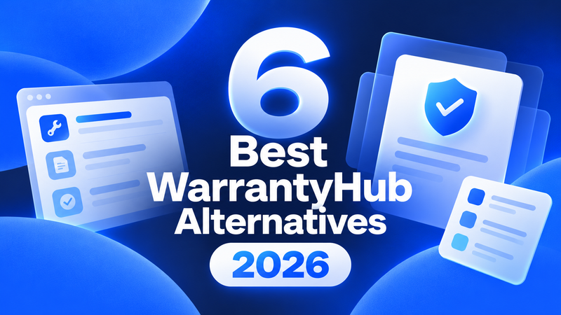 Six best WarrantyHub alternatives for warranty claims management software in 2026