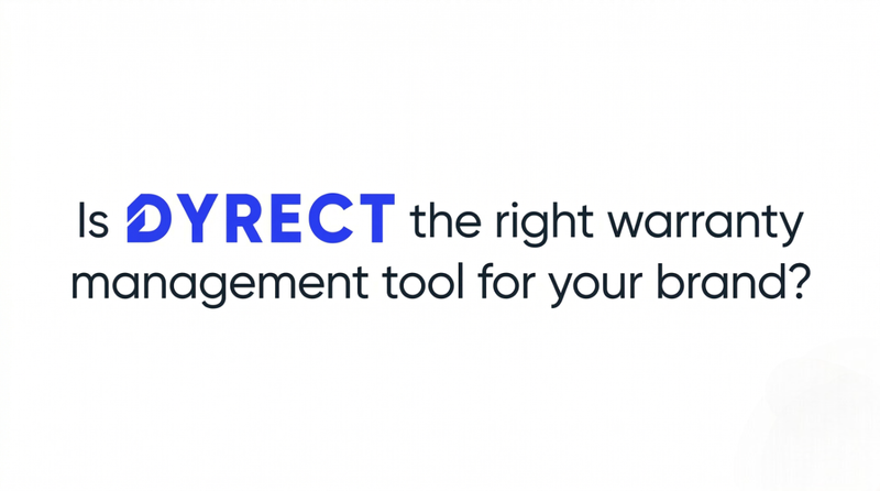 Question banner asking if Dyrect suits your warranty management needs
