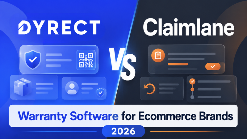 Dyrect versus Claimlane warranty software comparison for ecommerce brands in 2026 overview.