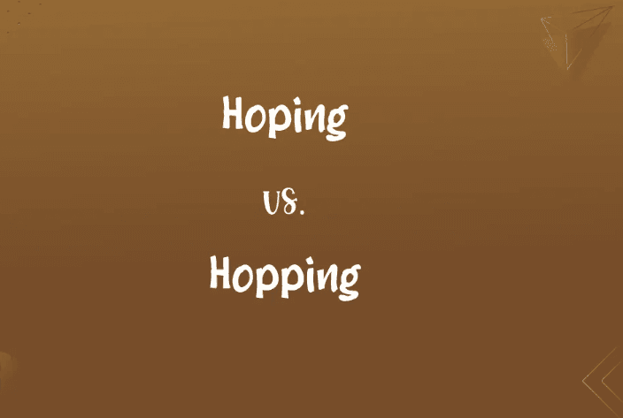 Hoping vs. Hopping: A Clear Guide to Clearing the Spelling Confusion