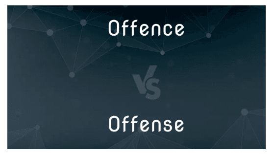 Navigating the Language Maze: Understanding 'Offence' vs 'Offense'