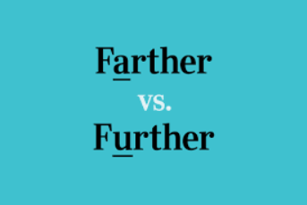 Further vs Farther : Mastering The Distance-Based Distinctions