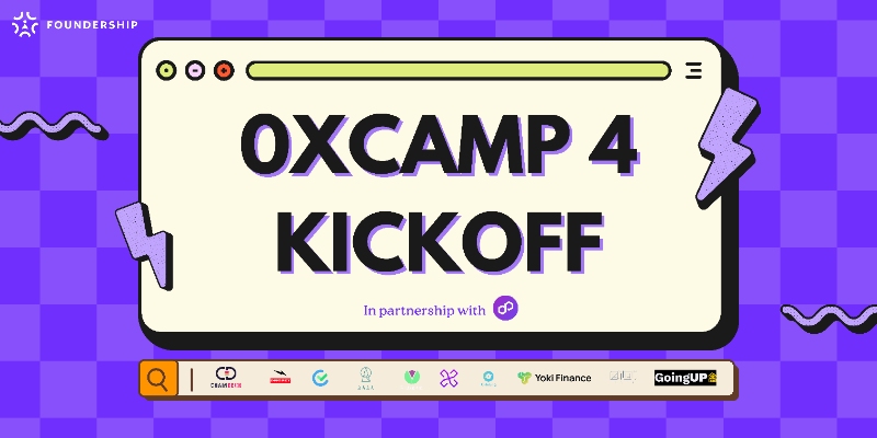 Announcing Foundership 0xCamp cohort 4: Shaping the Future of the Internet