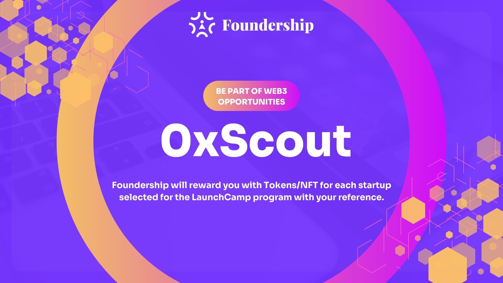 0xScout - Be part of Web3 Opportunities
