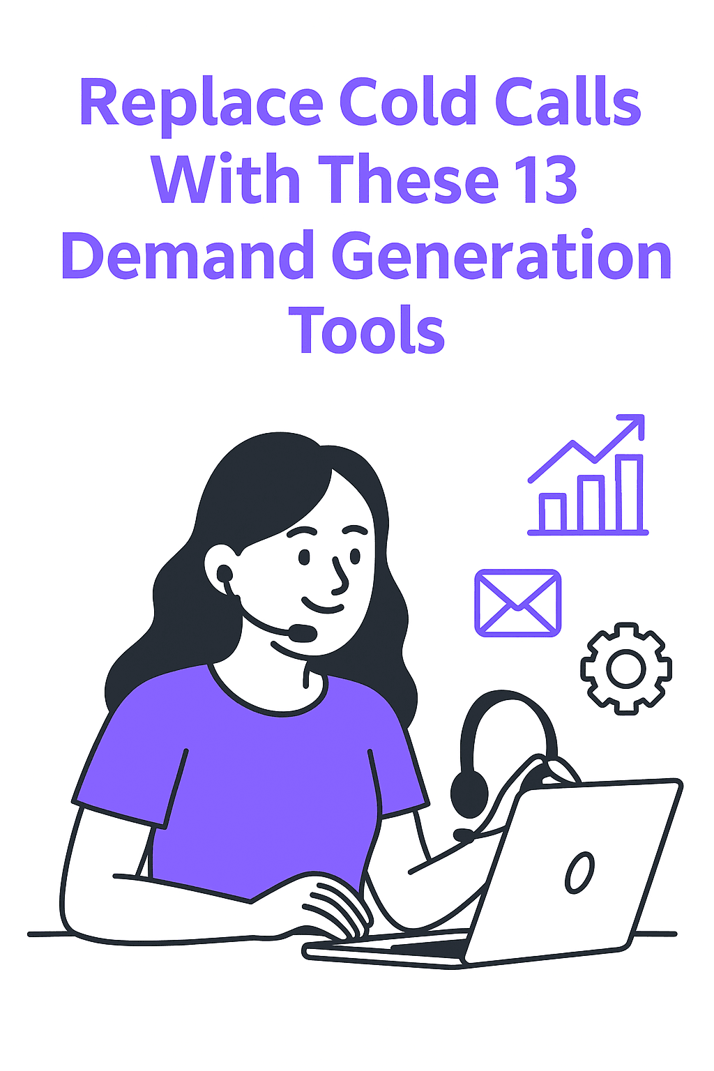 How to Close More Deals With Demand Generation Tools?