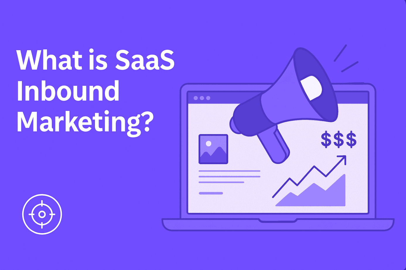 Illustration of marketing icons with the text "What is SaaS Inbound Marketing"