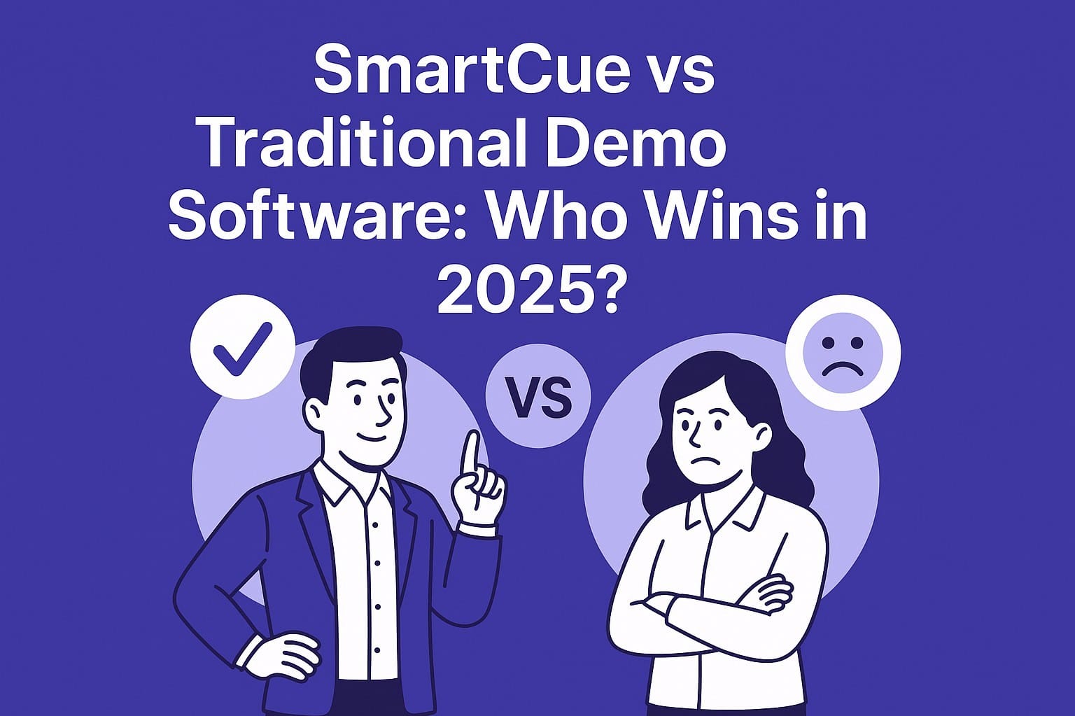 SmartCue vs Traditional Demo Software: Who Wins In 2025?
