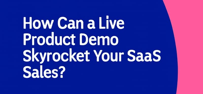 Banner with bold white text on a blue background reading “How Can a Live Product Demo Skyrocket Your SaaS Sales?” with a pink curved shape on the right side.