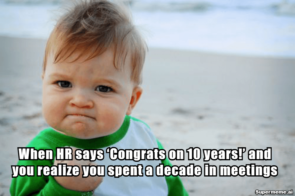 10 year work anniversary meme 12